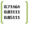 Double Bracket: 0.71464
0.83111
0.85111
